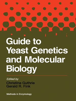 cover image of Guide to Yeast Genetics and Molecular Biology, Volume 194
